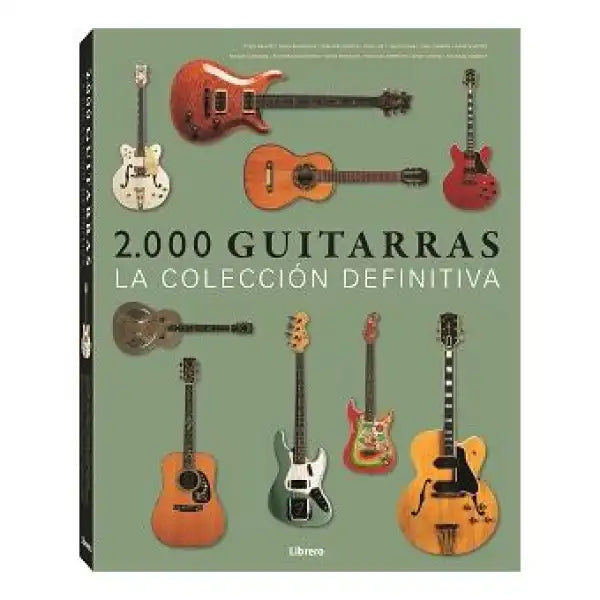 2000 Guitars: The Definitive Collection hardcover volume 2000 Guitars: The Definitive Collection hardcover volume
