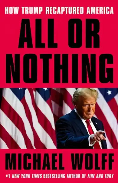 Book cover featuring Donald Trump for All or Nothing: How Trump Recaptured America, a self help book Book cover featuring Donald Trump for All or Nothing: How Trump Recaptured America, a self help book