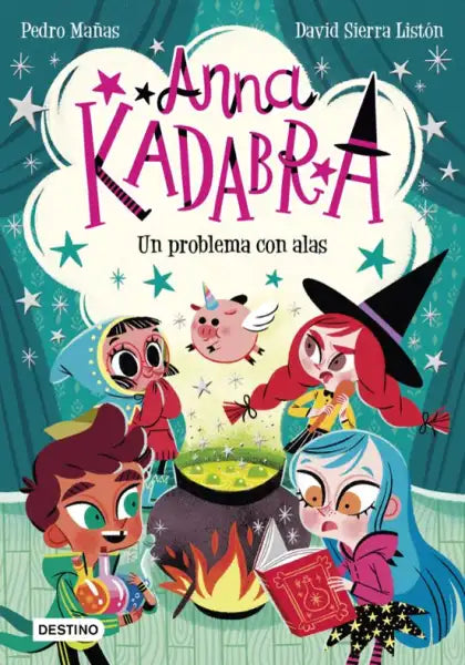 Anna Kadabra 2 book cover with whimsical witch and friends by David Sierra Listón Anna Kadabra 2 book cover with whimsical witch and friends by David Sierra Listón