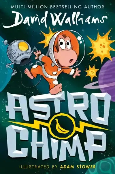 Children’s book cover of Astrochimp A Cosmic Adventure by David Walliams for young readers Children’s book cover of Astrochimp A Cosmic Adventure by David Walliams for young readers