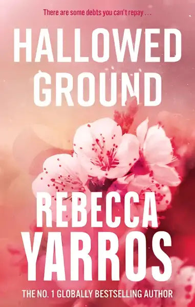 Hallowed Ground book cover with floral design from Rebecca Yarros Glory Series Hallowed Ground book cover with floral design from Rebecca Yarros Glory Series