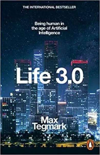 Life 3.0 book cover by Max Tegmark on artificial intelligence Life 3.0 book cover by Max Tegmark on artificial intelligence