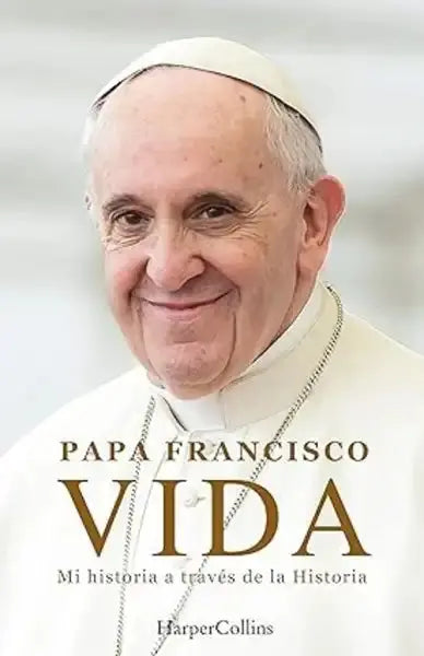 Pope Francis book cover: Life, My Story Through History, papal attire, smiling face Pope Francis book cover: Life, My Story Through History, papal attire, smiling face