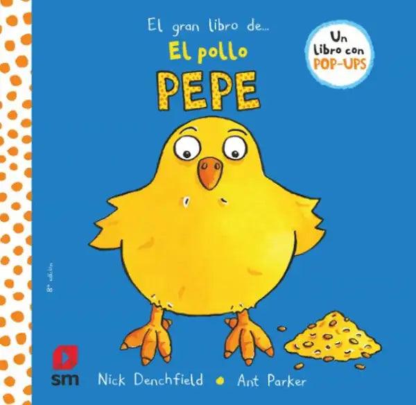 Yellow Chick Pepe Pop-Up Book Cover by Ant Parker Yellow Chick Pepe Pop-Up Book Cover by Ant Parker