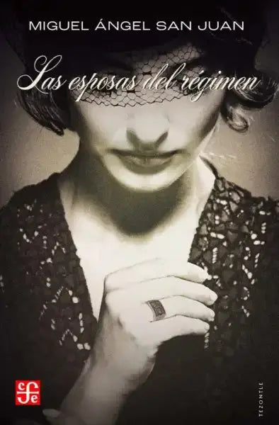 Mysterious black lace veil on woman’s face, The Wives of the Regime book cover Mysterious black lace veil on woman’s face, The Wives of the Regime book cover