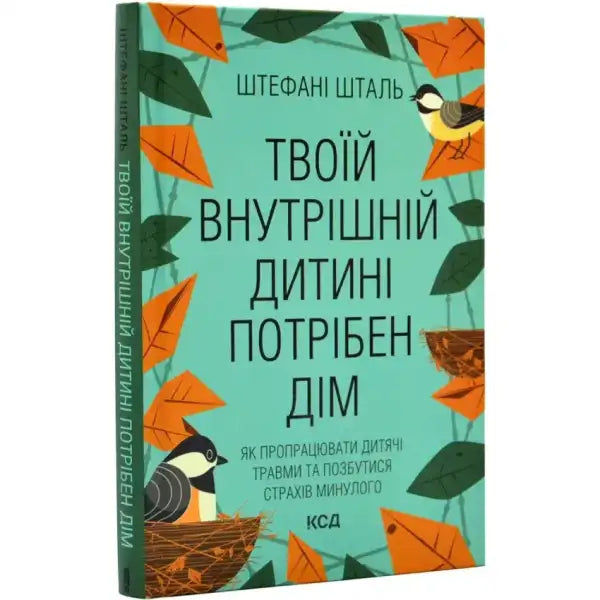 Book cover with birds and leaves from stefanie stahl’s empowering guide books titled Your Inner Child Needs a Home Book cover with birds and leaves from stefanie stahl’s empowering guide books titled Your Inner Child Needs a Home
