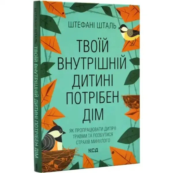 Book cover with birds and leaves from stefanie stahl’s empowering guide books titled Your Inner Child Needs a Home Book cover with birds and leaves from stefanie stahl’s empowering guide books titled Your Inner Child Needs a Home