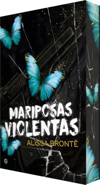 Mariposas violentas book cover by Alissa Brontë with blue butterflies and gun Mariposas violentas book cover by Alissa Brontë with blue butterflies and gun