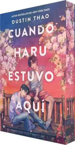 Book cover of Cuando Haru Estuvo Aqui by Dustin Thao under cherry blossoms Book cover of Cuando Haru Estuvo Aqui by Dustin Thao under cherry blossoms