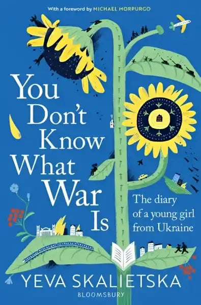 Book cover with sunflower imagery from the English book YOU DONT KNOW WHAT WAR IS Book cover with sunflower imagery from the English book YOU DONT KNOW WHAT WAR IS