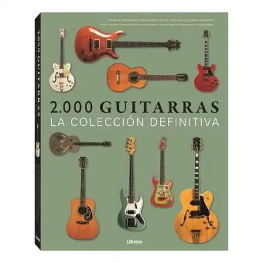 2000 Guitars: The Definitive Collection hardcover volume