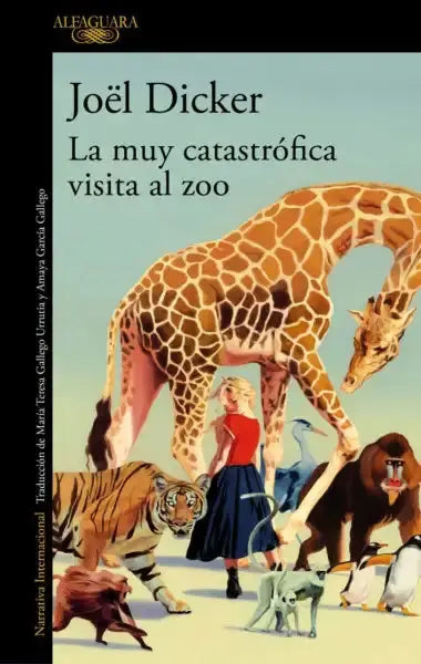 Book cover of A Very Catastrophic Visit to the Zoo by Joël Dicker