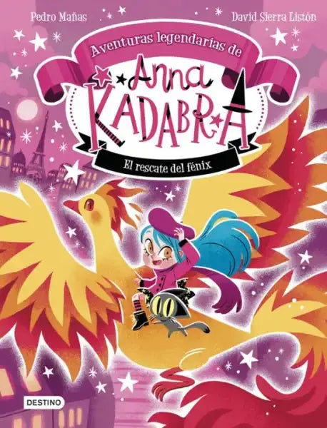 Anna Kadabra book cover: girl rides fiery phoenix in Rescate del Fénix