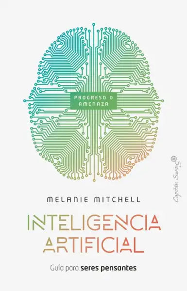 Circuit board brain design on Artificial Intelligence book cover by Melanie Mitchell