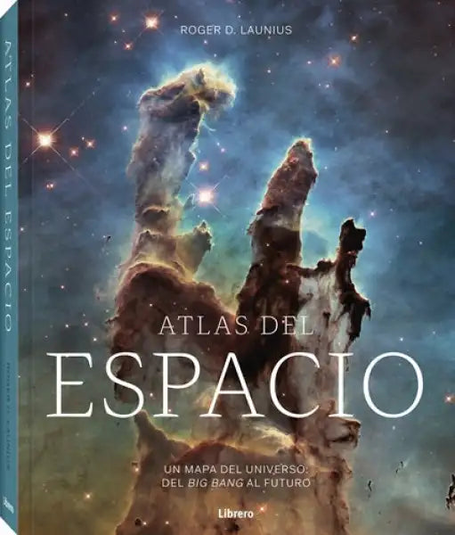 Atlas of Space book cover by historian Roger Launius on Big Bang universe