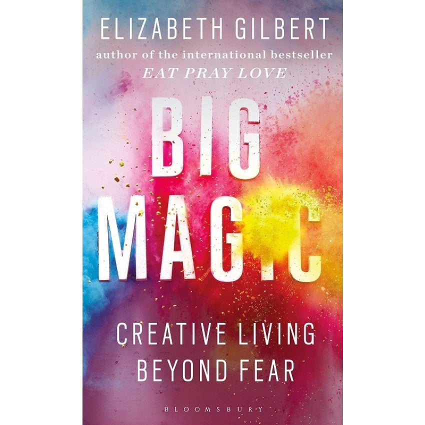 Cover of 'Big Magic' by Elizabeth Gilbert, focusing on creative living and inspiration.