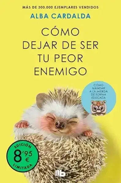 Cómo dejar de ser tu peor enemigo (edición limitada) cover image