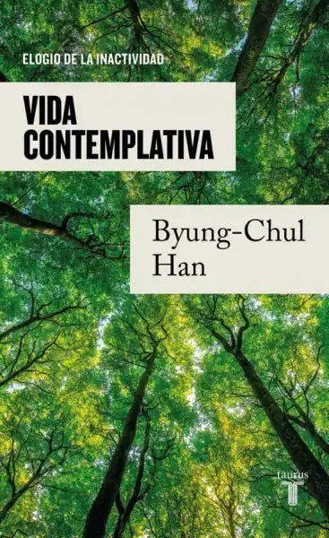 Vida contemplativa by Byung-Chul Han book cover in green forest canopy