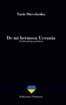 Book cover of "De mi hermosa Ucrania" by Tarás Shevchenko, showcasing Ukrainian poetry and freedom themes.