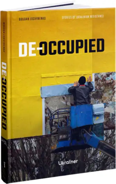 Hardcover book Ukrainian edition Bohdan Logvinenko Ukrainian resistance with yellow cover