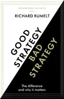 Book cover of "Good Strategy Bad Strategy" by Richard Rumelt, highlighting key strategic insights.