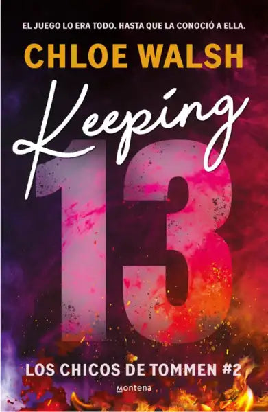 Keeping 13 book cover by Chloe Walsh, los chicos sport romance sequel