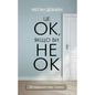 cover for Книга Це ОК, якщо ви не ОК. Як пережити горе і втрату - Меґан Девайн BookChef (9786175481714)