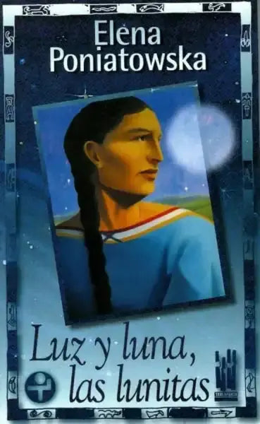 Book cover of Luz y Luna las Lunitas literary nonfiction text with starry portrait