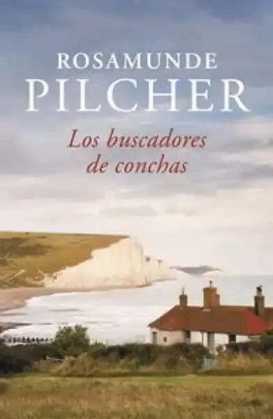 Los buscadores de conchas book cover by Rosamunde Pilcher, shell seekers family saga