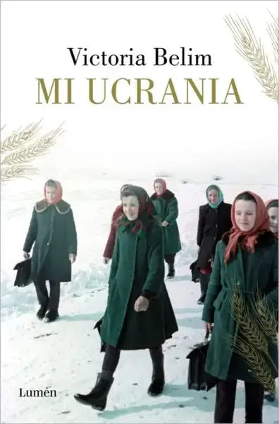 Mi Ucrania book cover by Victoria Belim, Spanish edition, snowy women in coats