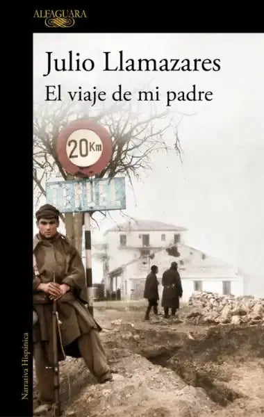 Sepia soldier photo on My Father’s Journey by Julio Llamazares, Spanish Civil War