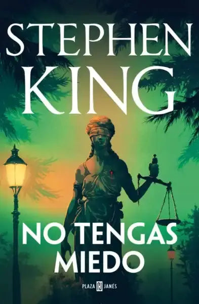 Stephen King No tengas miedo cover: blindfolded Lady Justice with scales and sword