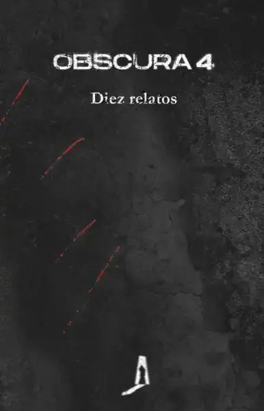 Obscura 4 book cover with diez relatos in Spanish horror anthology