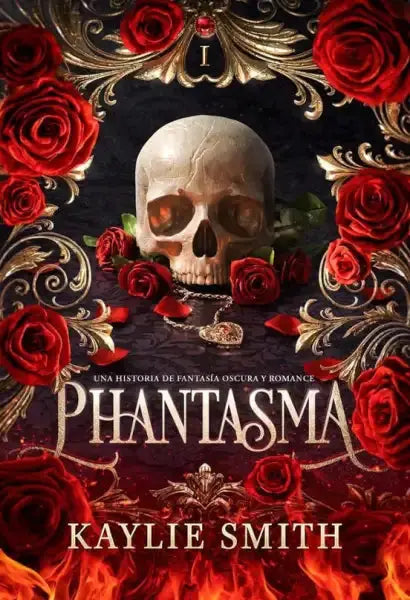 Phantasma skull with roses by Kaylie Smith fantasy romance book