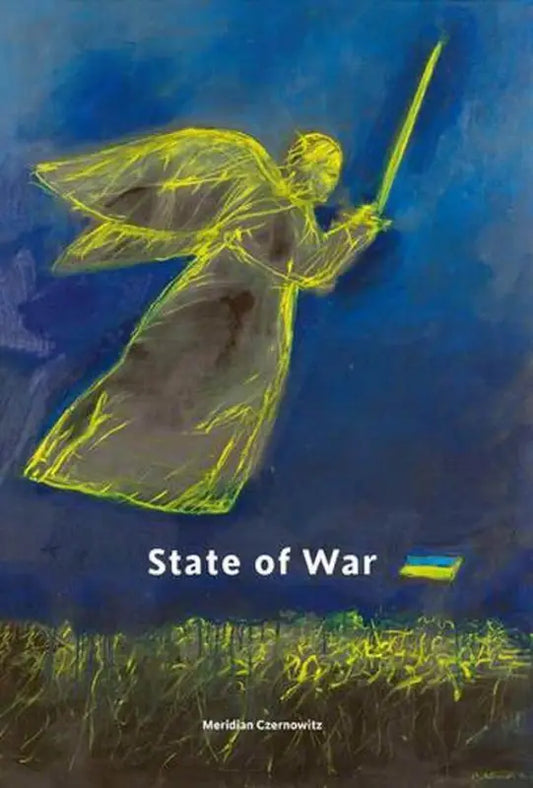 State of War: Anthology - Various Authors; Introduction by General Valeriy Zaluzhny