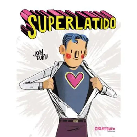 Superlatido book by Joan Turú: blue heart superhero shirt with white jacket and red blush cheeks from Carambuco Ediciones