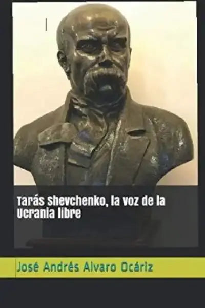 Bronze bust of Tarás Shevchenko, voice of free Ukraine by José Andrés Álvaro Ocariz