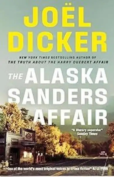 Suspenseful crime novel The Alaska Sanders Affair with striking cover design