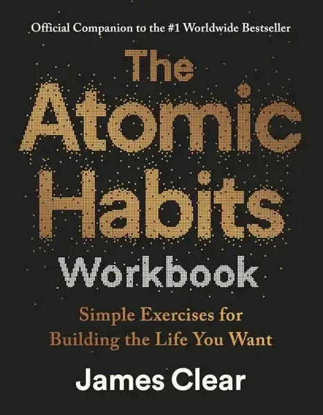 The Atomic Habits Workbook: Official Companion to the #1 Worldwide Bestseller cover image