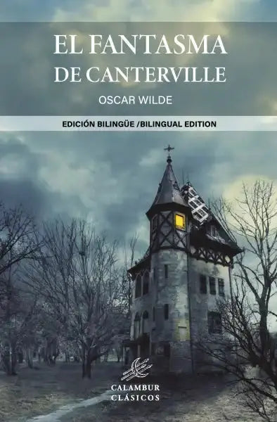 Bilingual edition of Oscar Wildes classic ghost story The Canterville Ghost, gothic house under stormy sky