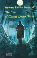 Book cover of ’The Case of Charles Dexter Ward’.