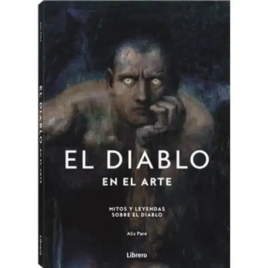 Dark fantasy book cover of The Devil in Art by Alix Paré