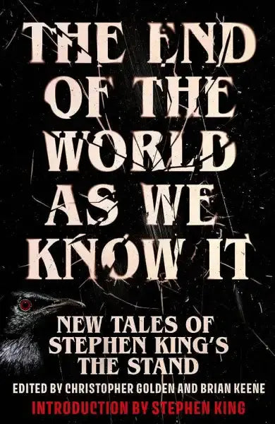 The End of the World As We Know It: Tales of Stephen King's The Stand cover image