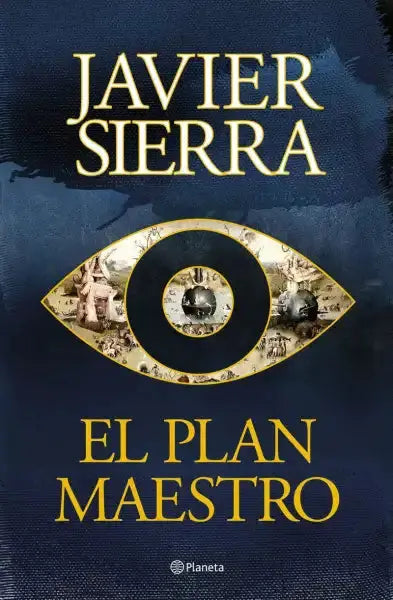 Dark blue Master Plan book cover by Javier Sierra with gold eye design