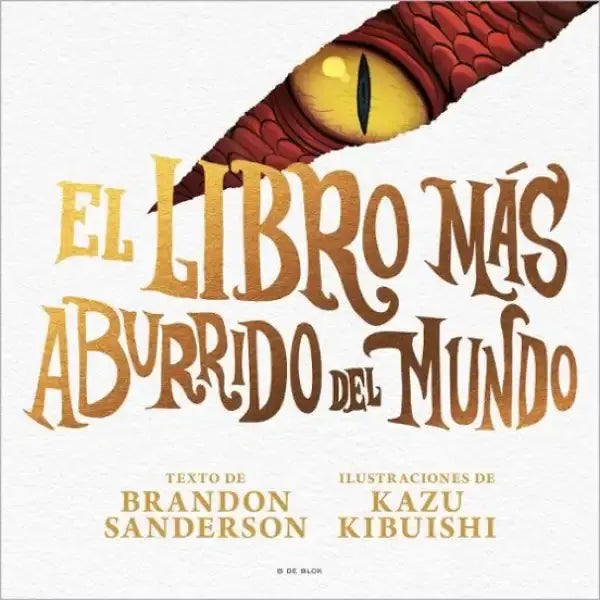 Cover of The Most Boring Book Ever by Brandon Sanderson and Kazu Kibuishi, red snake eye over gold text