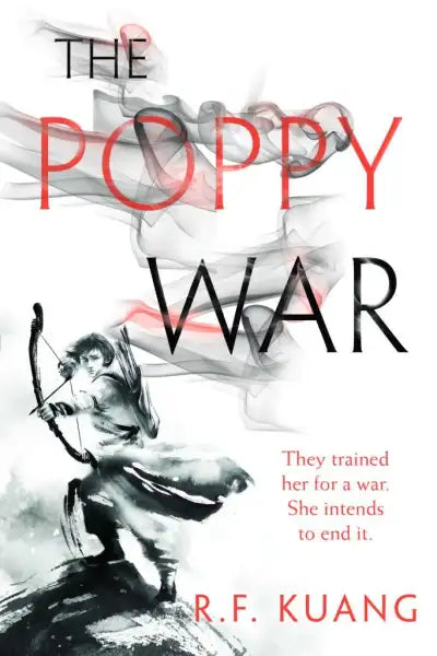Book cover of The Poppy War by R. F. Kuang featuring an archer and smoky red black typography