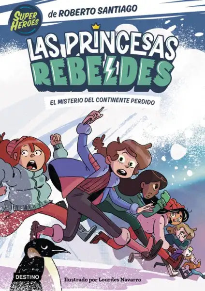 Vibrant comic cover of Las Princesas Rebeldes 6: The Mystery of the Lost Continent