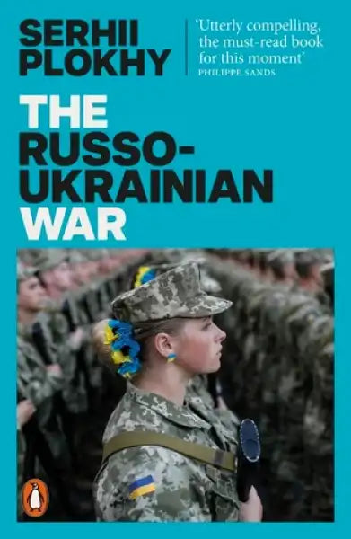 Book cover featuring Ukrainian soldier from The Russo‑Ukrainian War by Serhii Plokhy