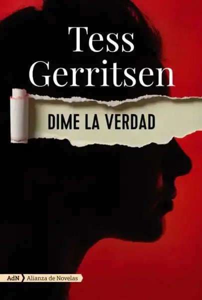 Dime la verdad book cover with red background and silhouette by Tess Gerritsen