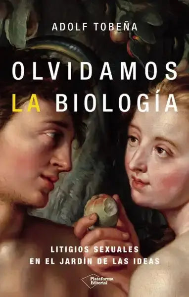 Olvidamos la biología book cover by Adolf Tobeña, scientific essay